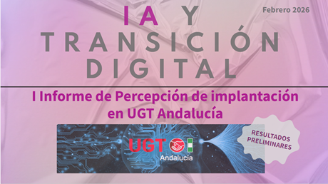 UGT Andalucía presenta los resultados preliminares del 
