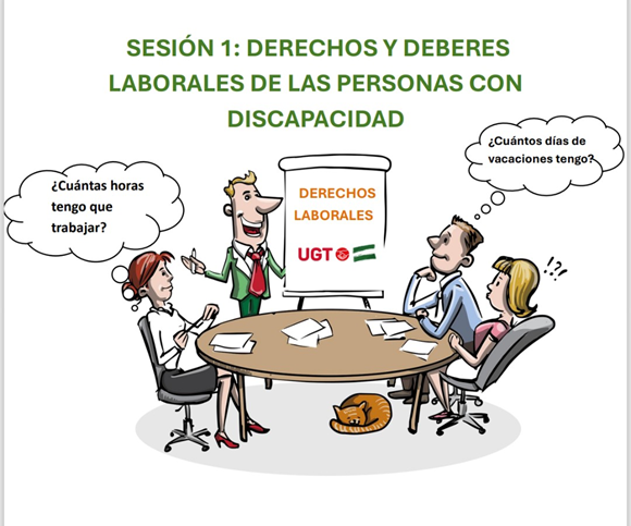 UGT Andalucía y Plena Inclusión Andalucía impulsan sesiones formativas sobre derechos laborales dirigidas a personas con discapacidad intelectual y del desarrollo