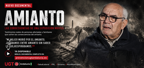 UGT Andalucía presenta hoy un nuevo documental sobre las consecuencias del amianto