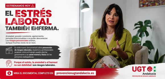 UGT Andalucía estrena un nuevo documental sobre los riesgos psicosociales y la salud mental en el trabajo