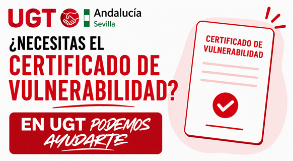 UGT facilita la obtención del Certificado de Vulnerabilidad para las personas inmersas en el proceso extraordinario de regularización