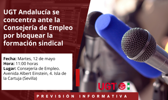 UGT Andalucía se concentra ante la Consejería de Empleo por bloquear la formación sindical