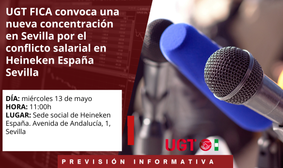 UGT FICA convoca una nueva concentración en Sevilla por el conflicto salarial en Heineken España Sevilla