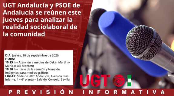 UGT Andalucía y PSOE de Andalucía se reúnen este jueves para analizar la realidad sociolaboral de la comunidad