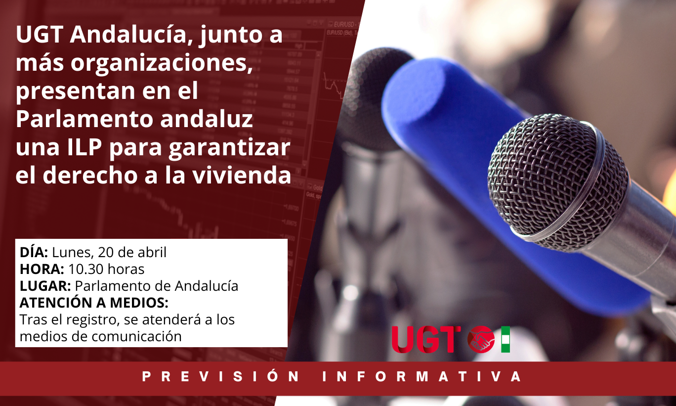 UGT Andalucía, junto a más organizaciones, presentan en el Parlamento andaluz una ILP para garantizar el derecho a la vivienda