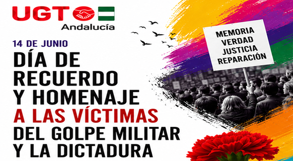 UGT Andalucía reafirma su compromiso con la Memoria Democrática en el Día de Recuerdo y Homenaje a las Víctimas del Golpe Militar y la Dictadura